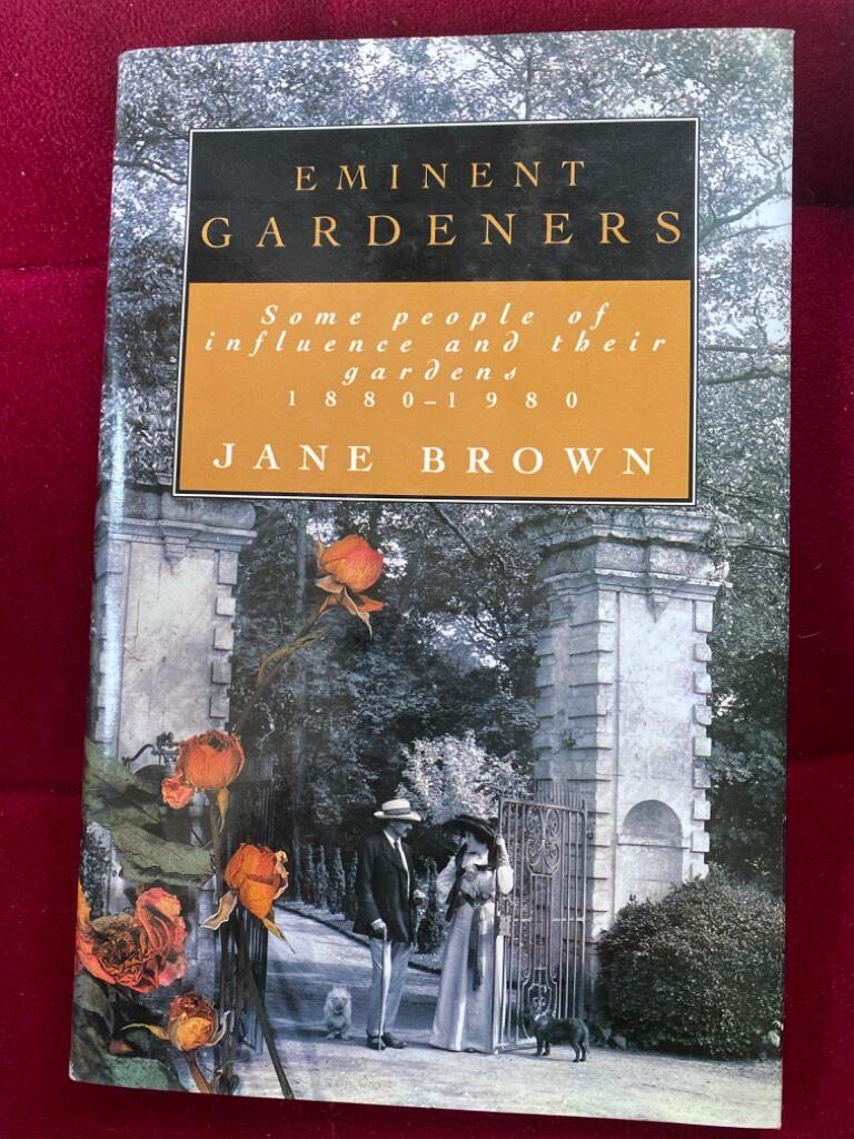 Eminent garderners - some people of influence and their gardens, 1880-1980