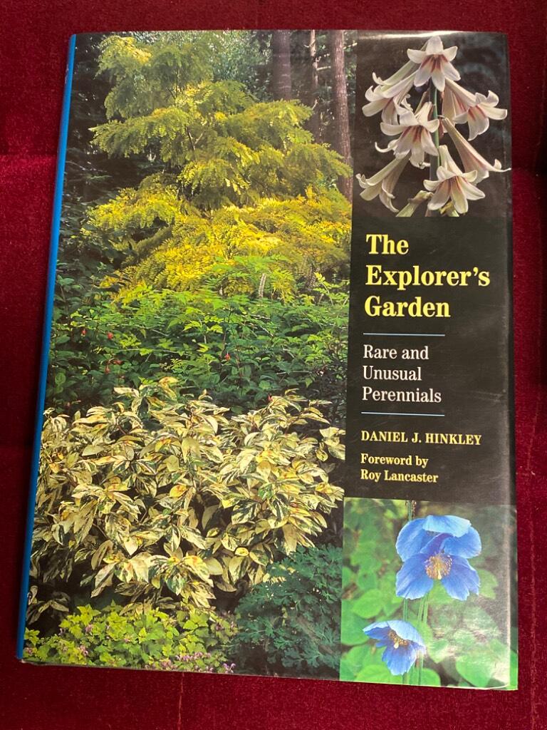 The explorer's garden - rare and unusual perennials