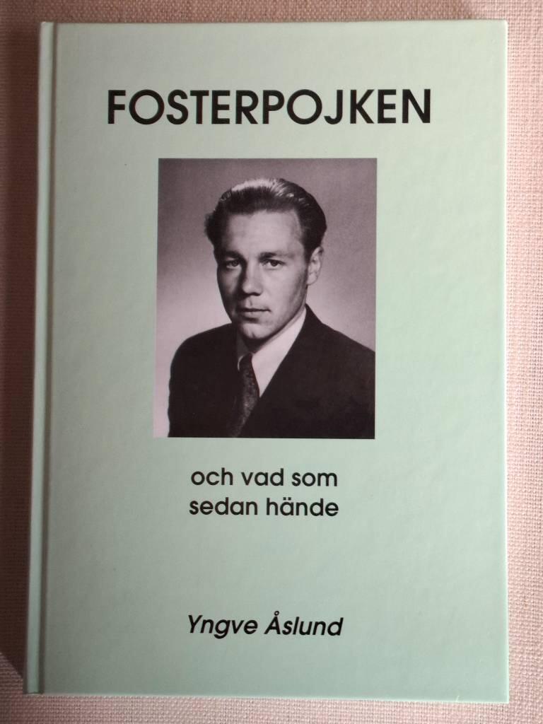Fosterpojken och vad som sedan h&auml;nde