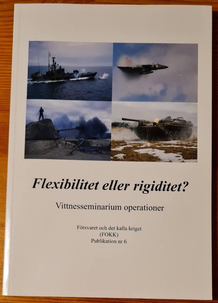 Flexibilitet eller rigiditet? : vittnesseminarium operationer : 12 oktober 2004