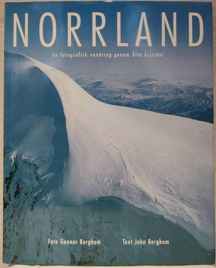 Norrland : en fotografisk vandring genom åtta årstider
