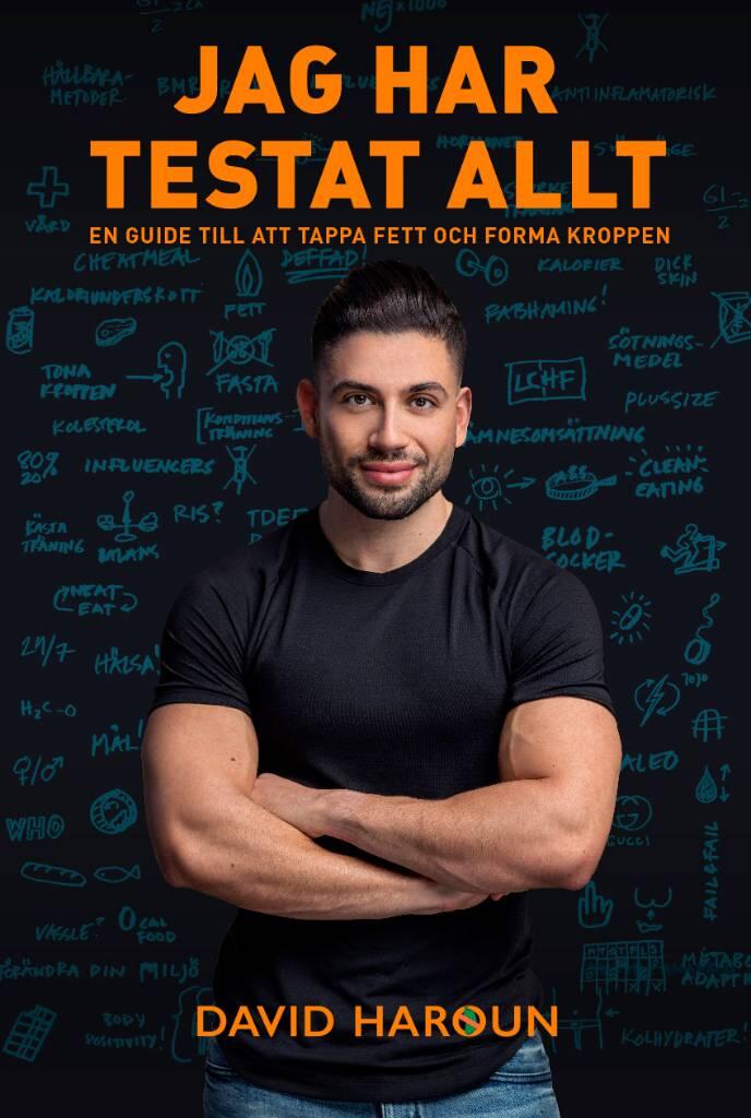 Jag har testat allt : en guide till att tappa fett och forma kroppen