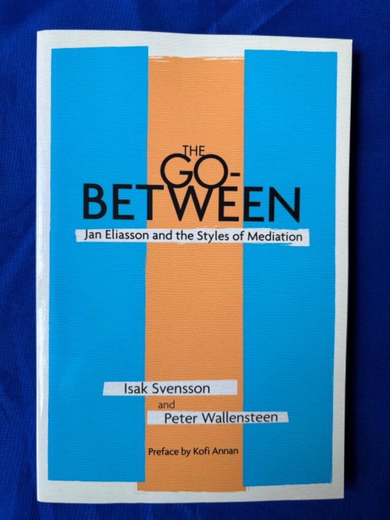 The go-between : Jan Eliasson and the styles of mediation
