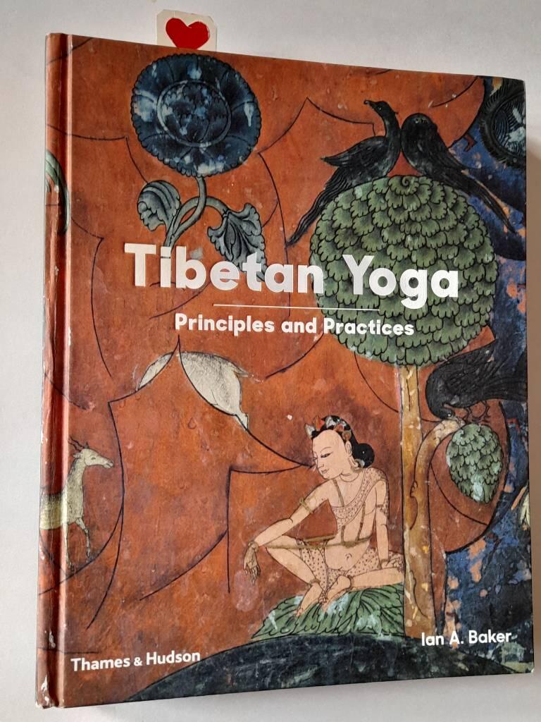 Tibetan yoga - principles and practices