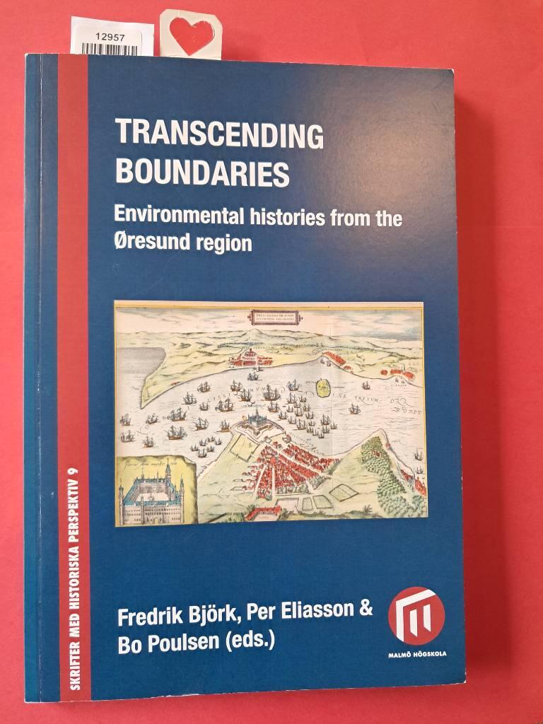 Transcending boundaries : [environmental histories from the Øresund region