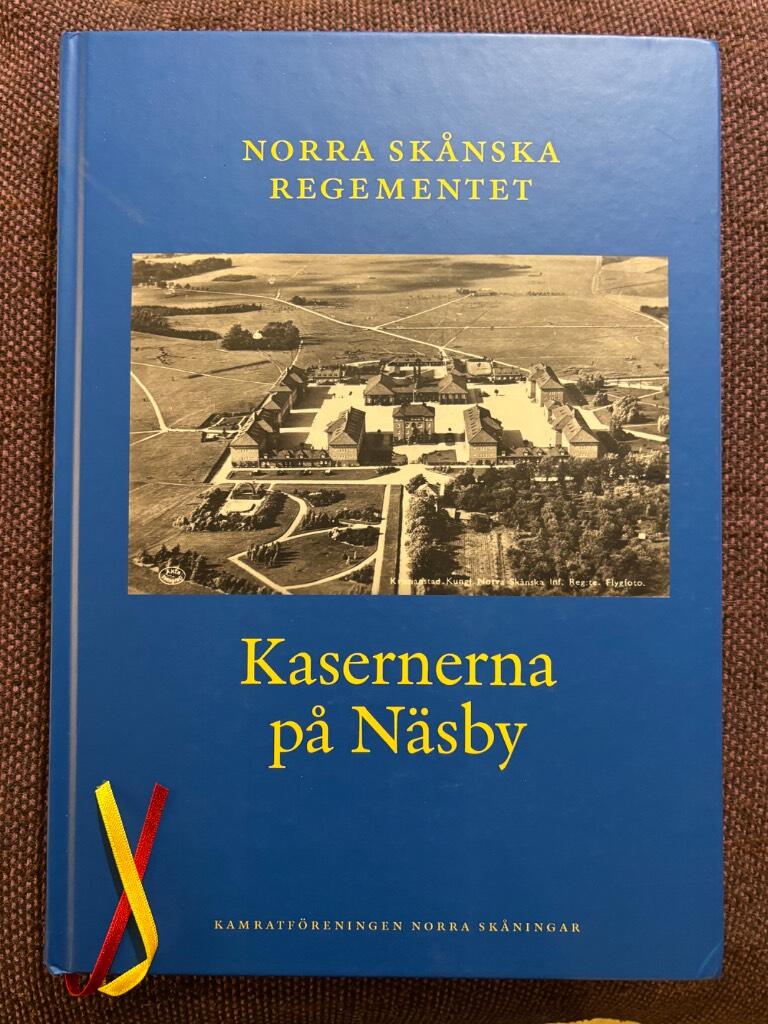 Kasernerna p&aring; N&auml;sby - Norra sk&aring;nska regementet