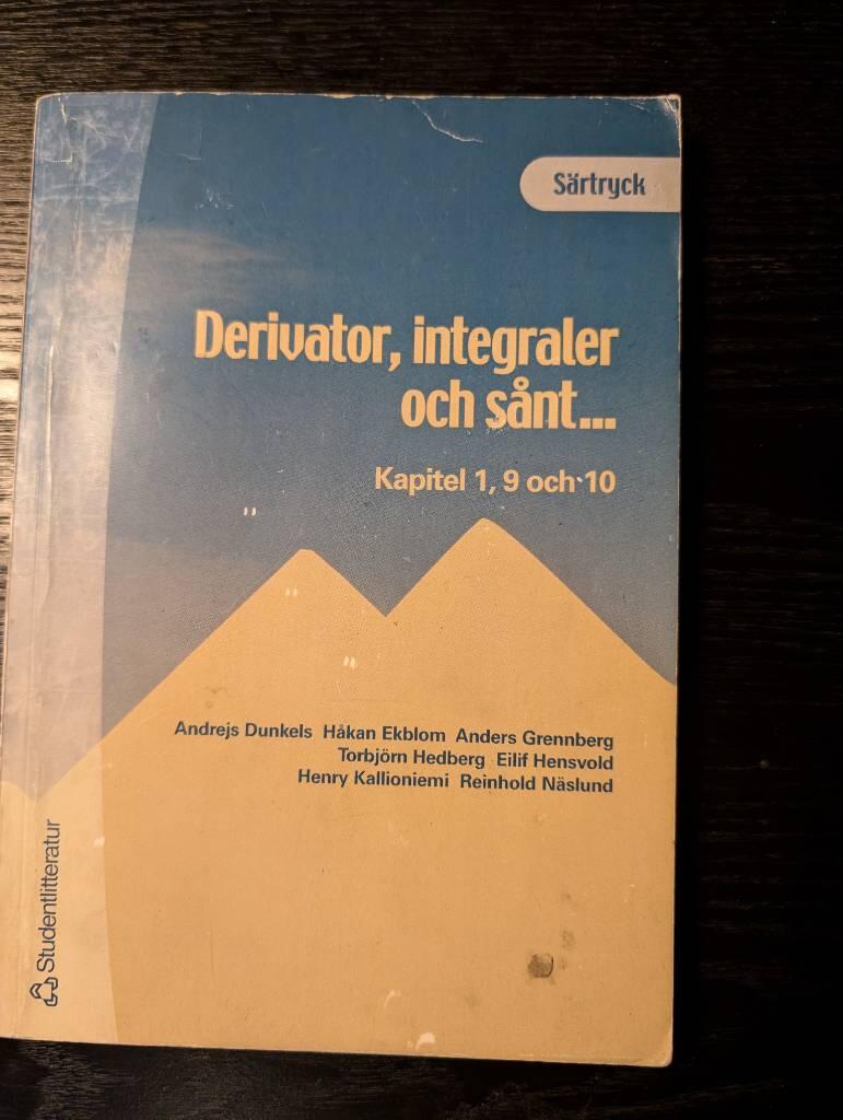 Derivator, integraler och sånt- : särtryck ur kapitel 1,9 och 10