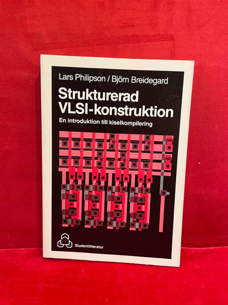 Strukturerad VLSI-konstruktion : en introduktion till kiselkompilering