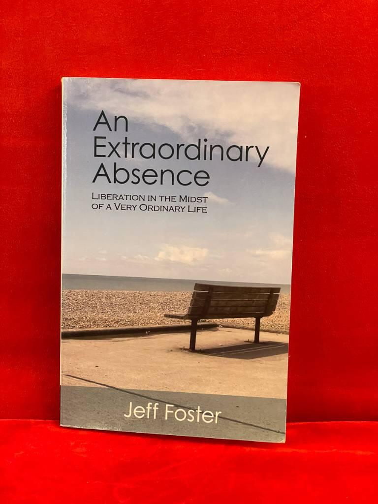 An extraordinary absence - liberation in the midst of a very ordinary life