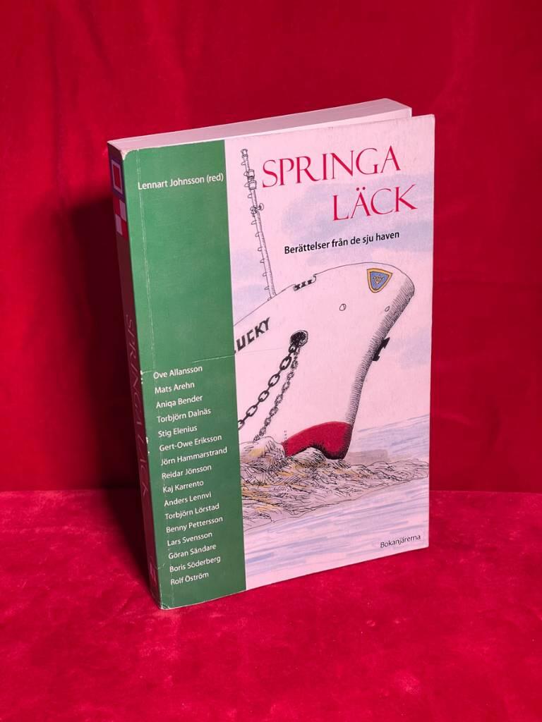 Springa l&auml;ck : ber&auml;ttelser fr&aring;n de sju haven : en antologi