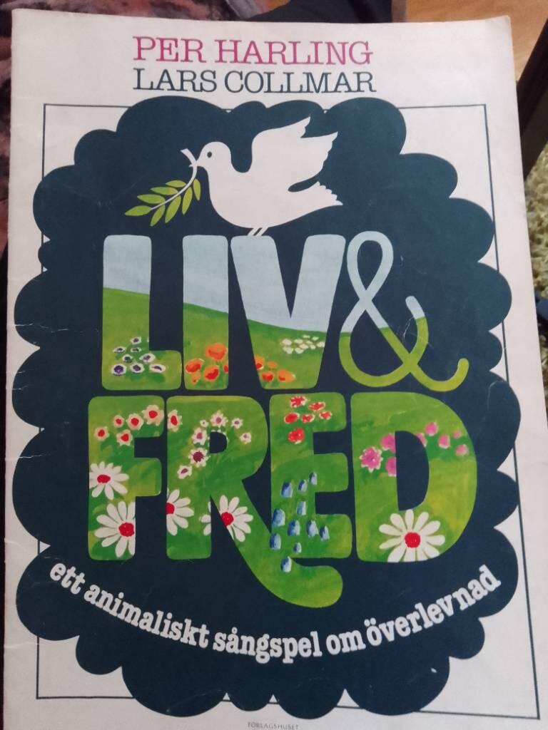 Liv och fred [Musiktryck] ett animaliskt sångspel om överlevnad