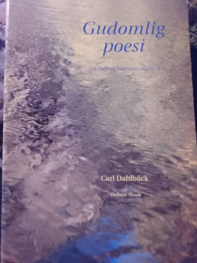Gudomlig poesi [Musiktryck] : en mässa bortom alla ord