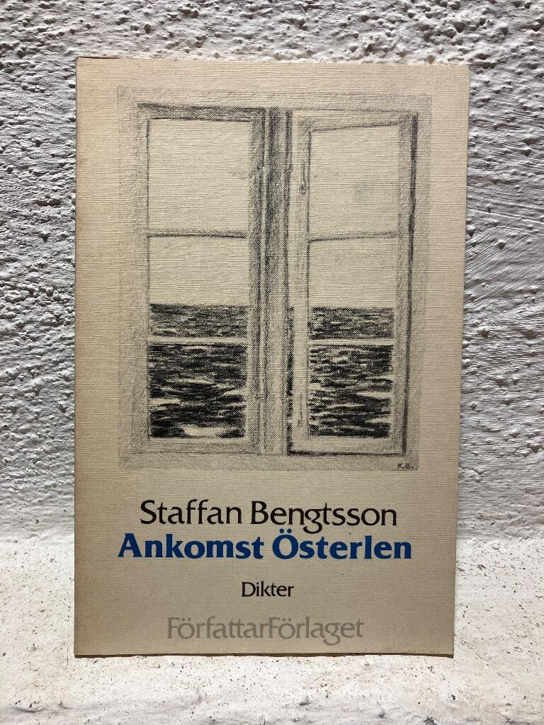 Ankomst &Ouml;sterlen : [dikter]