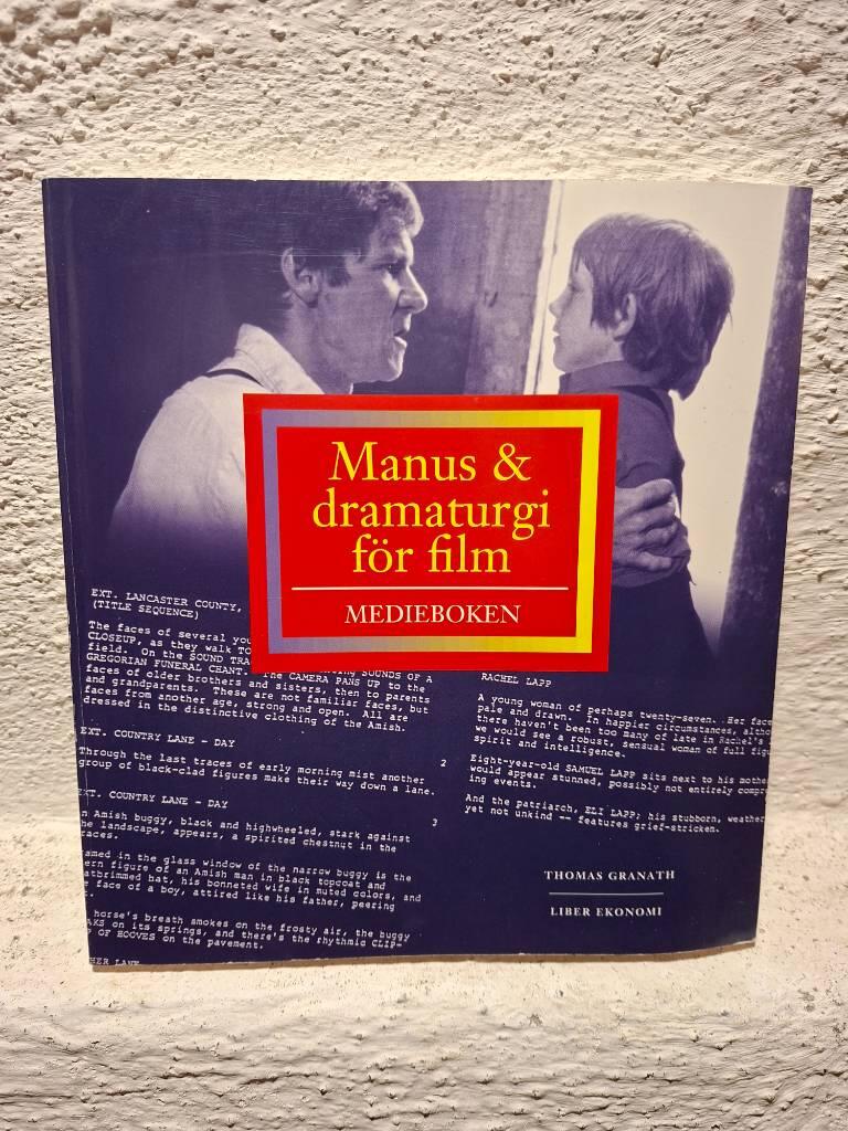 Manus och dramaturgi f&ouml;r film