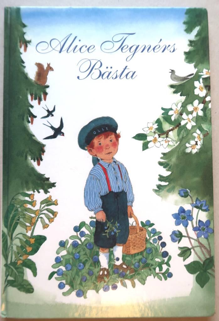 Alice Tegn&eacute;rs b&auml;sta