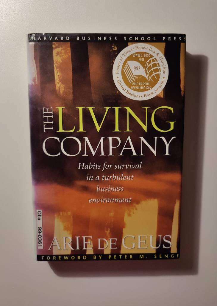 The living company - [habits for survival in a turbulent business environment]
