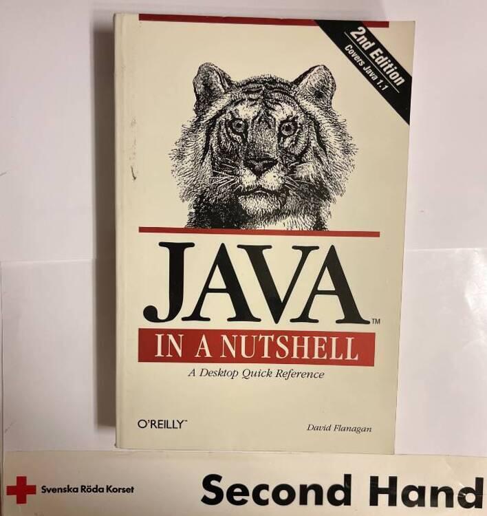 Java in a nutshell - a desktop quick reference : [covers Java 1.1]