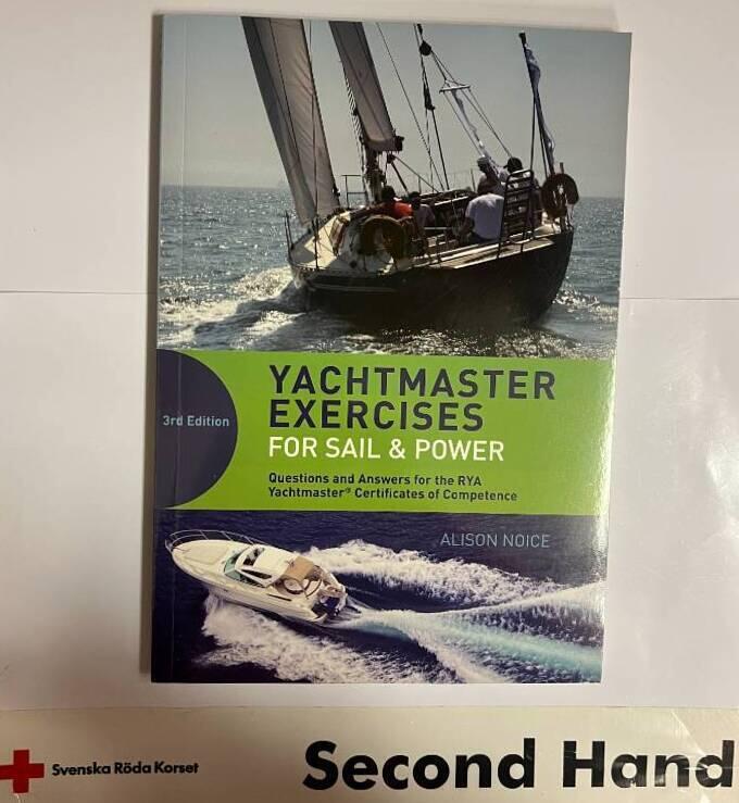 Yachtmaster exercises for sail and power - questions and answers for the ry