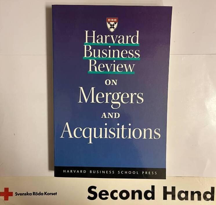 Harvard business review on mergers and acquisitions