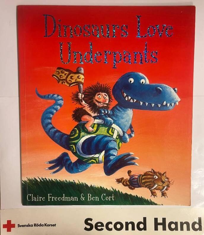 Dinosaurs love underpants