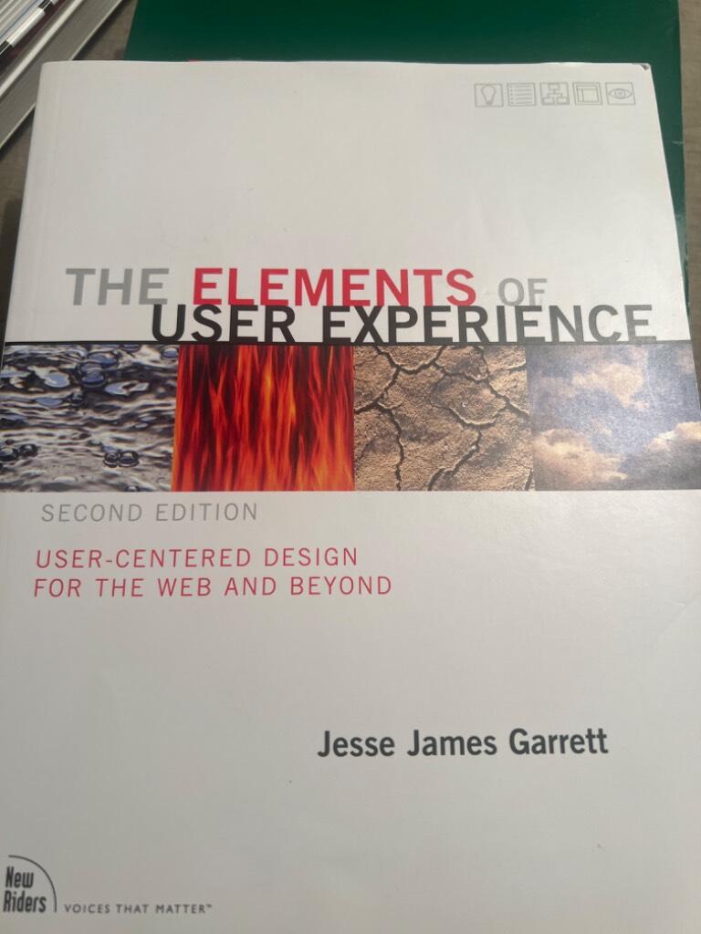 Elements of User Experience: User-Centered Design for the Web and Beyond [Elektronisk resurs]