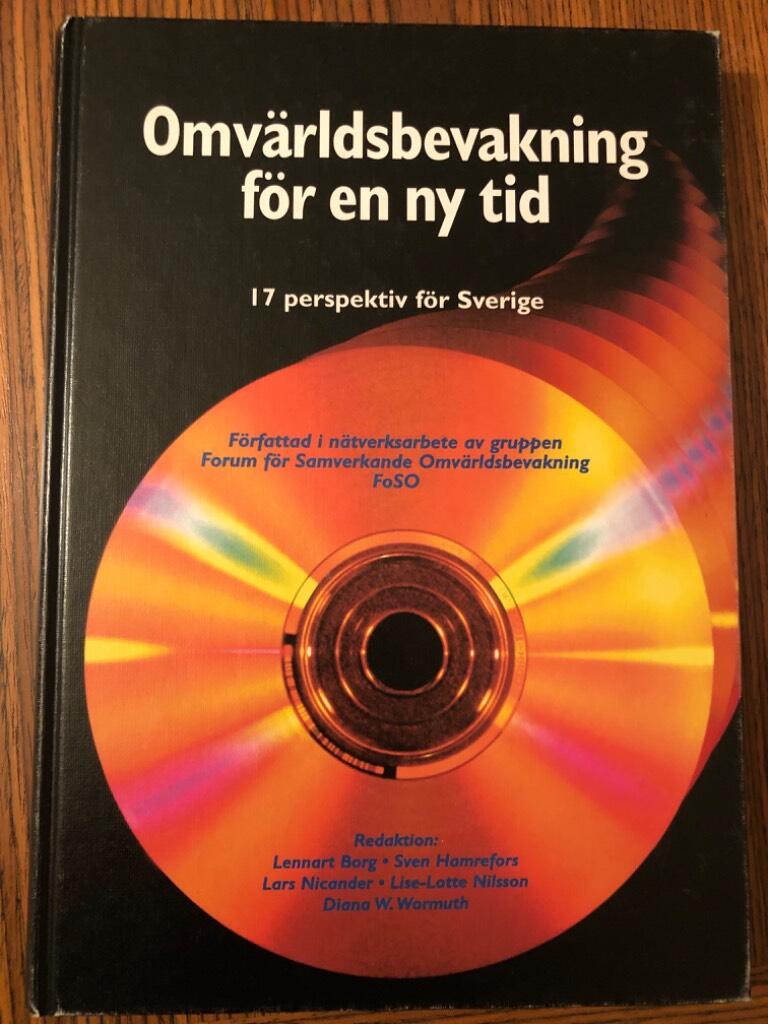 Omv&auml;rldsbevakning f&ouml;r en ny tid : 17 perspektiv f&ouml;r Sverige