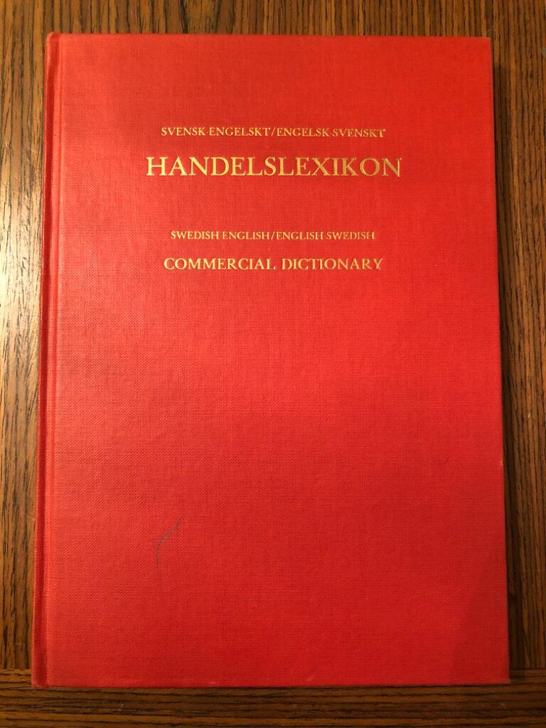 Svensk-engelskt/engelsk-svenskt handelslexikon - Swedish-English/English-Swedish commercial dictionary