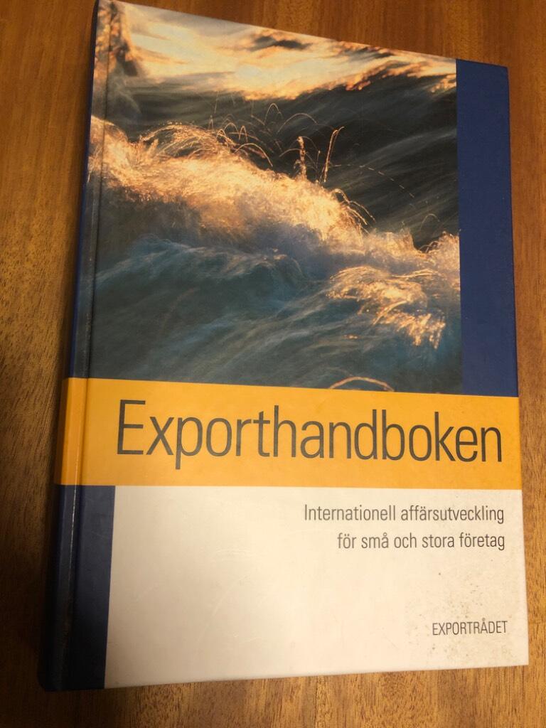 Exporthandboken : internationell affärsutveckling för små och stora företag