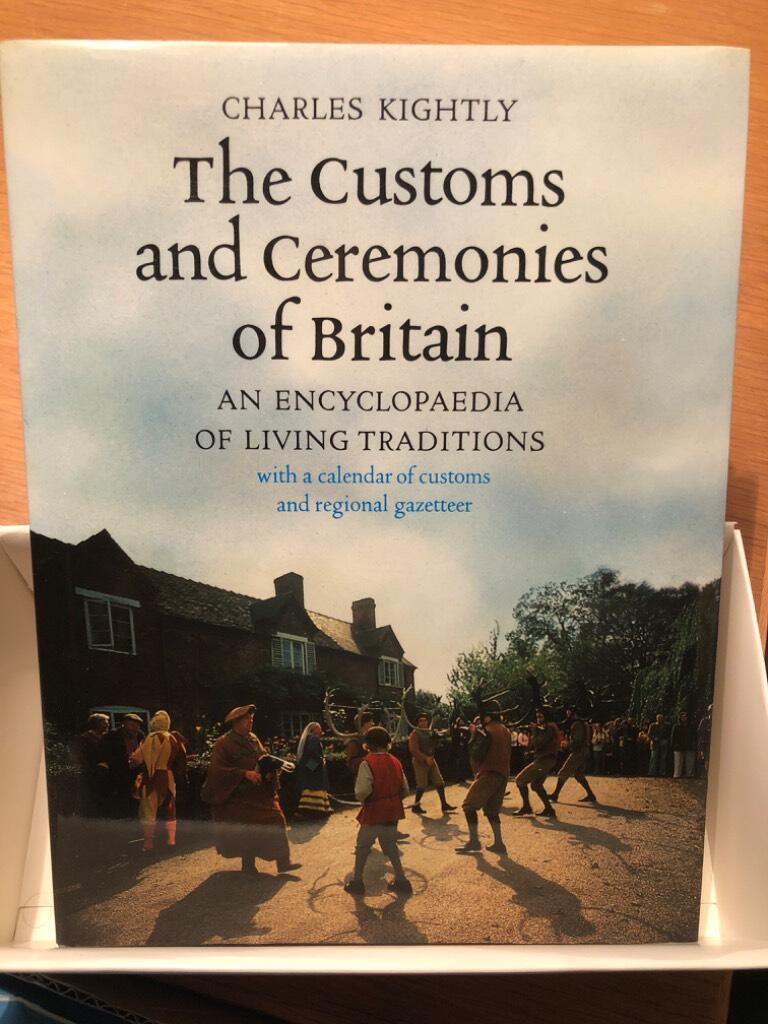 The customs and ceremonies of Britain - an encyclopaedia of living traditions
