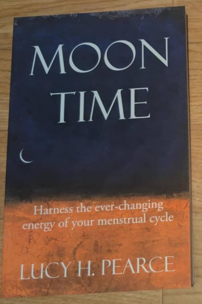 Moon time - harness the ever-changing energy of your menstrual cycle