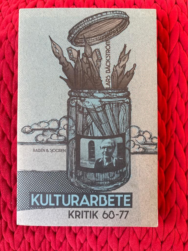 Kulturarbete : kritik 1968-77