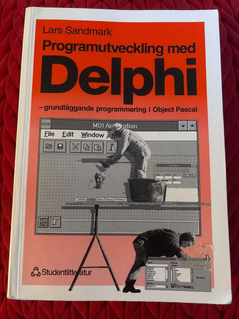 Programutveckling med Delphi : grundläggande programmering i Object Pascal