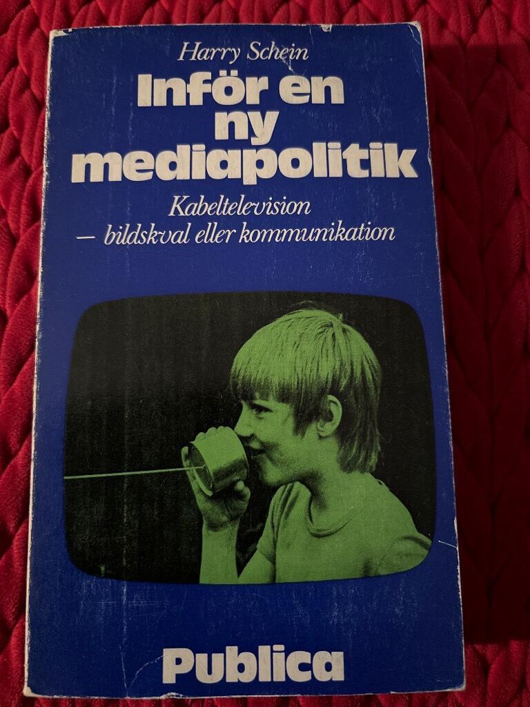 Inf&ouml;r en ny mediapolitik : kabeltelevision - bildskval eller kommunikation
