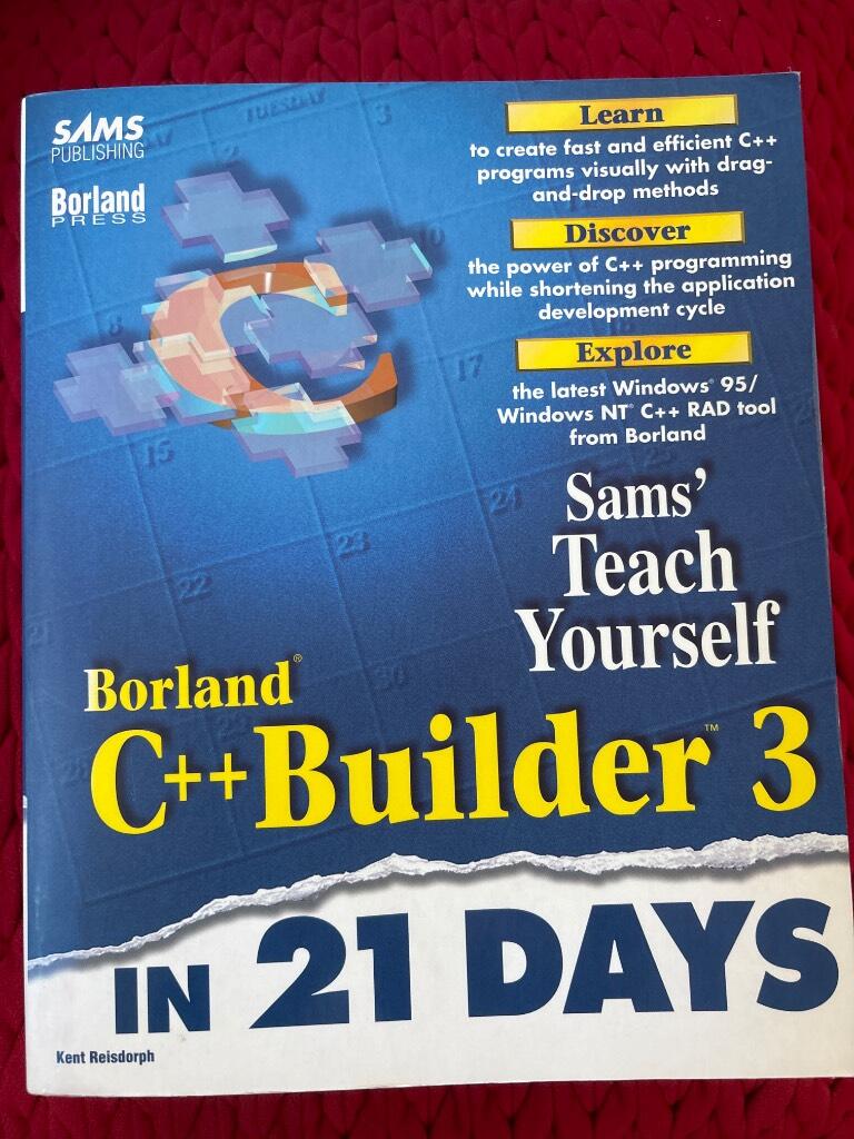 Teach yourself Borland C++ Builder 3 in 21 days