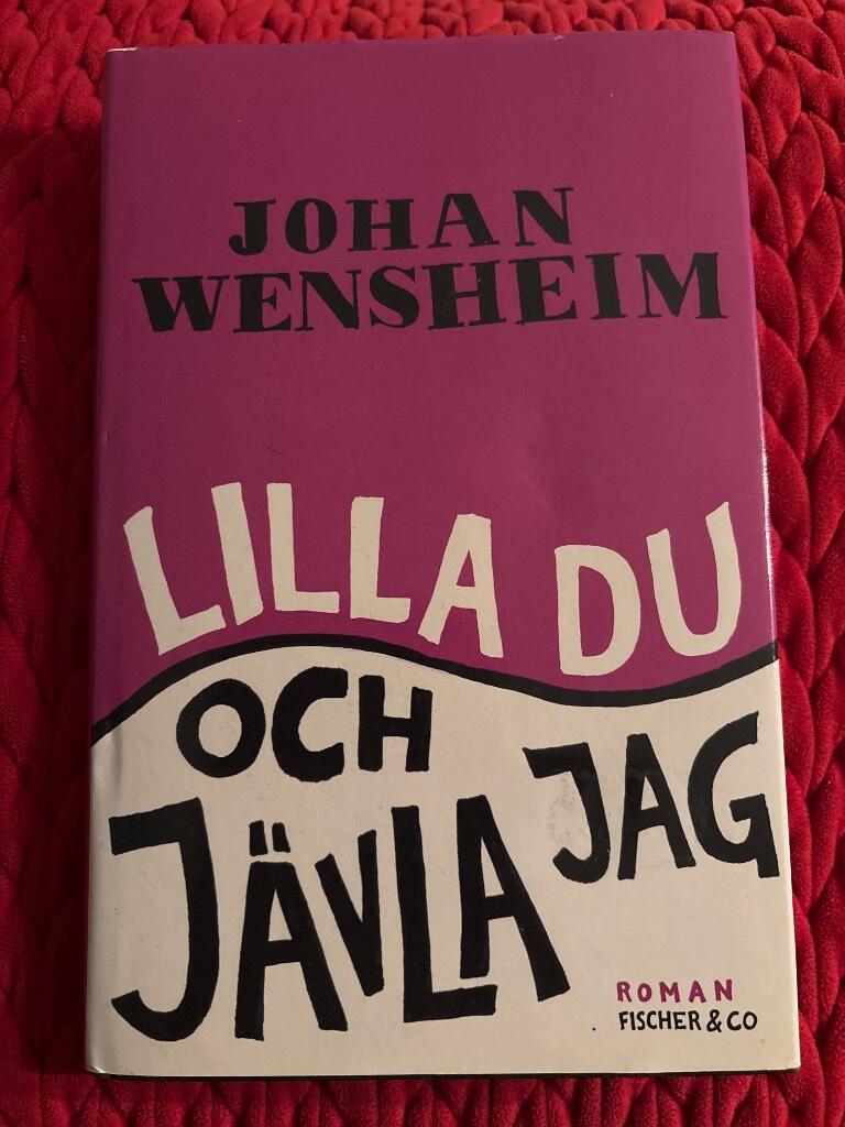 Lilla du och j&auml;vla jag : roman