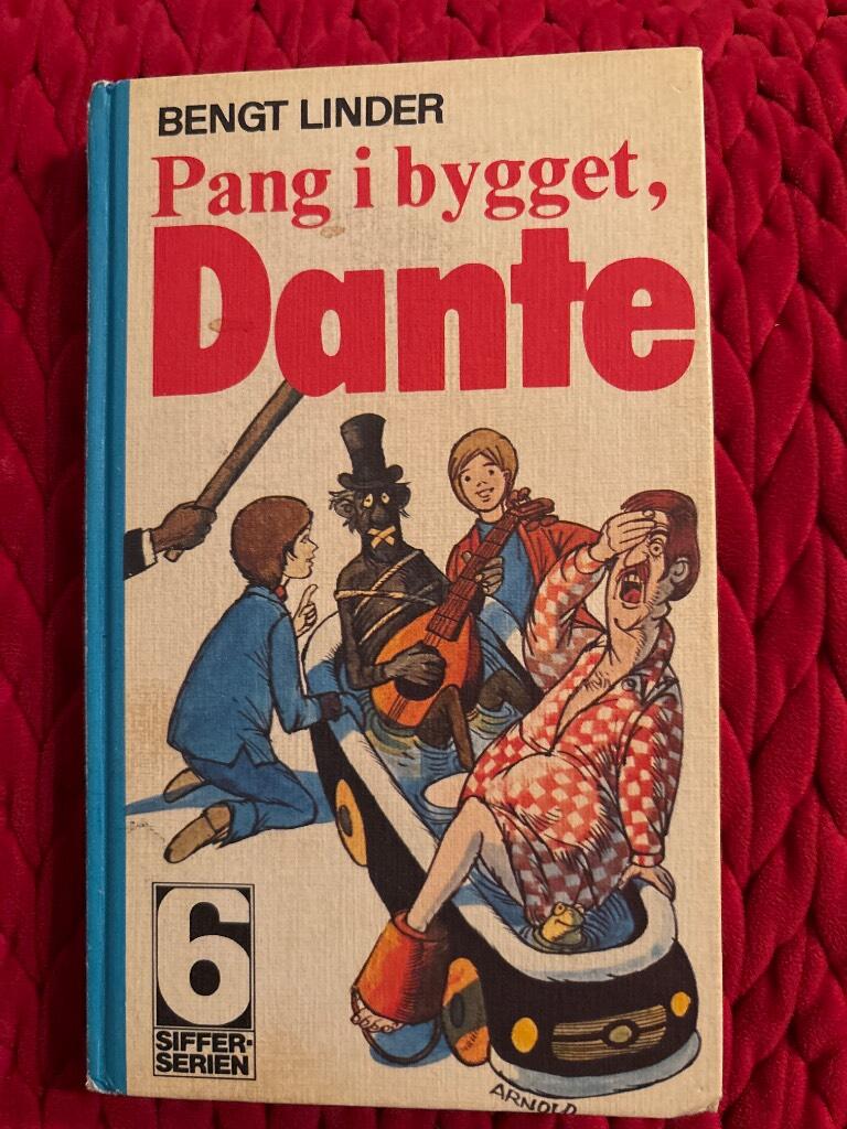 Pang i bygget, Dante