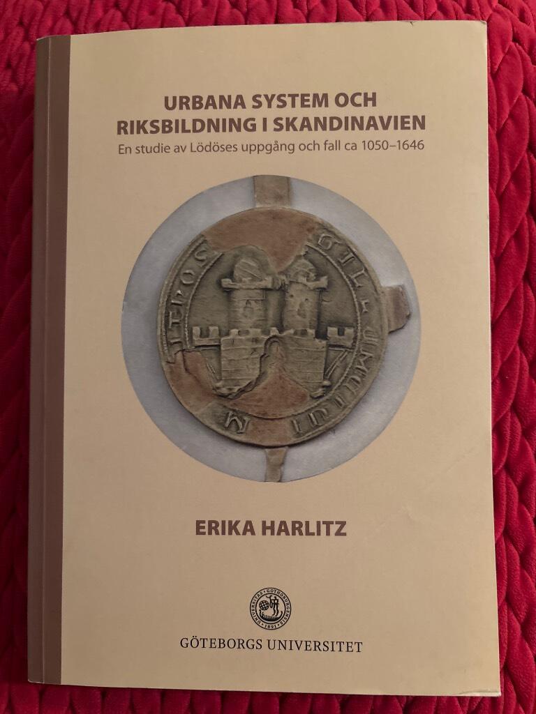 Urbana system och riksbildning i Skandinavien : en studie av L&ouml;d&ouml;ses uppg&aring;ng och fall ca 1050-1646