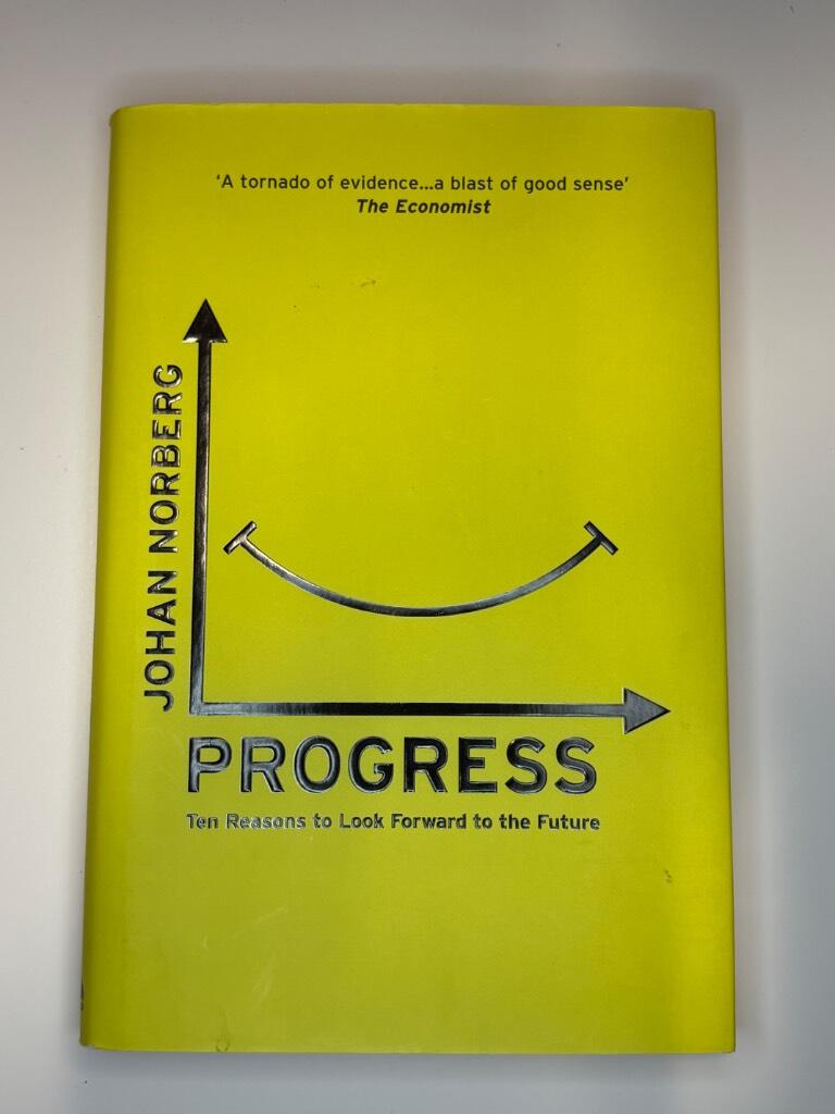 Progress : ten reasons to look forward to the future