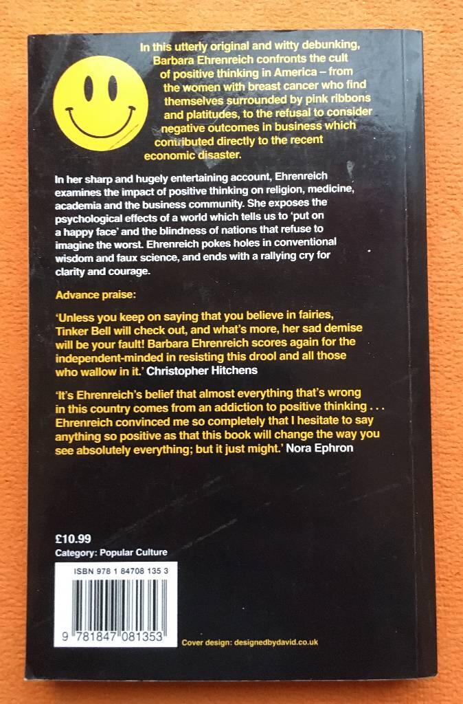 Smile or die - how positive thinking fooled America and the world