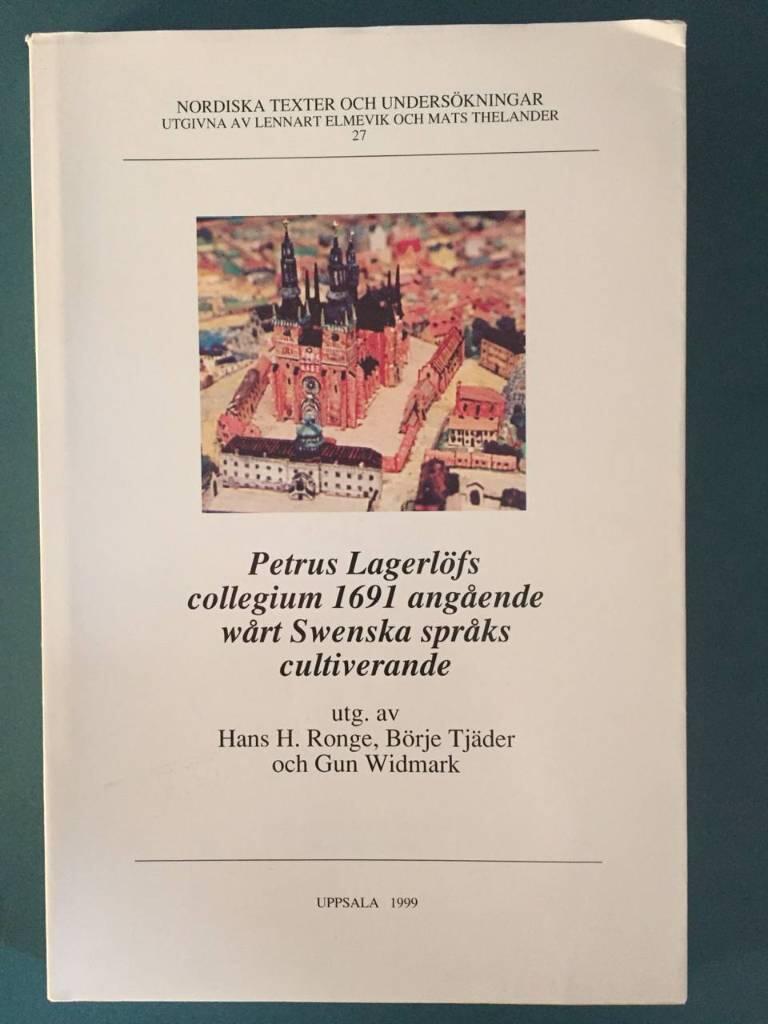 Petrus Lagerlöfs collegium 1691 angående wårt swenska språks cultiverande