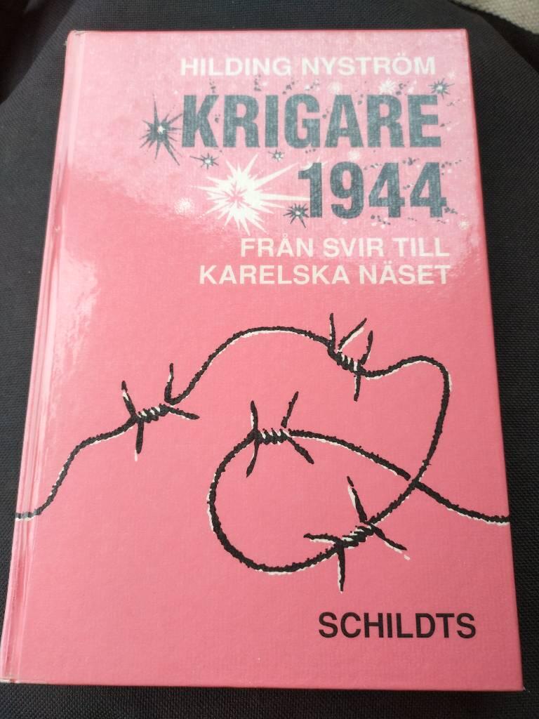 Krigare 1944 : från Svir till Karelska näset
