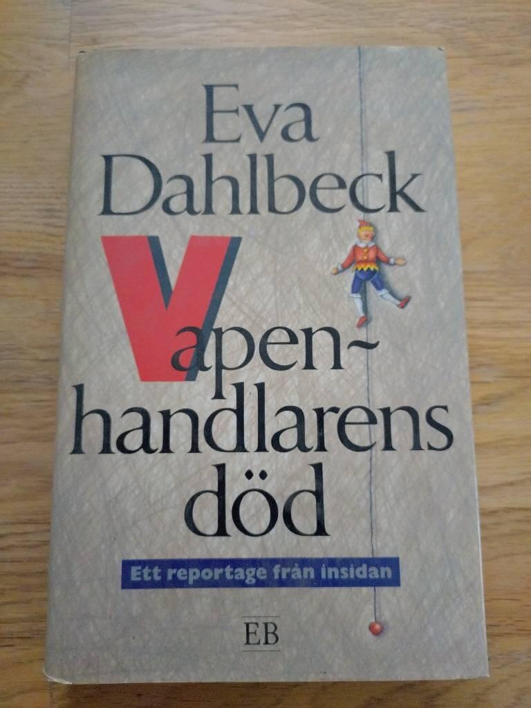 Vapenhandlarens d&ouml;d : ett reportage fr&aring;n insidan