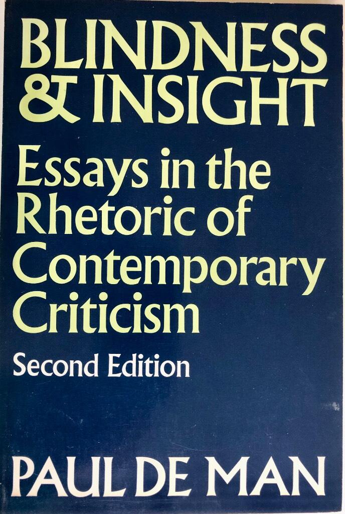 Blindness and insight - essays in the rhetoric of contemporary criticism