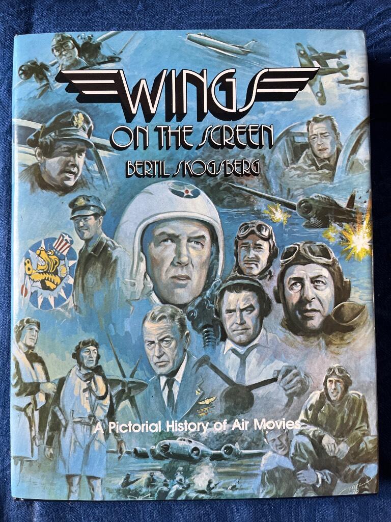 Wings on the screen - a pictorial history of air movies