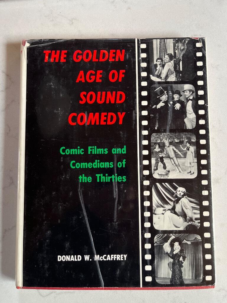 The golden age of sound comedy - comic films and comedians of the thirties