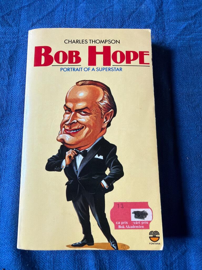 Bob Hope - portrait of a superstar