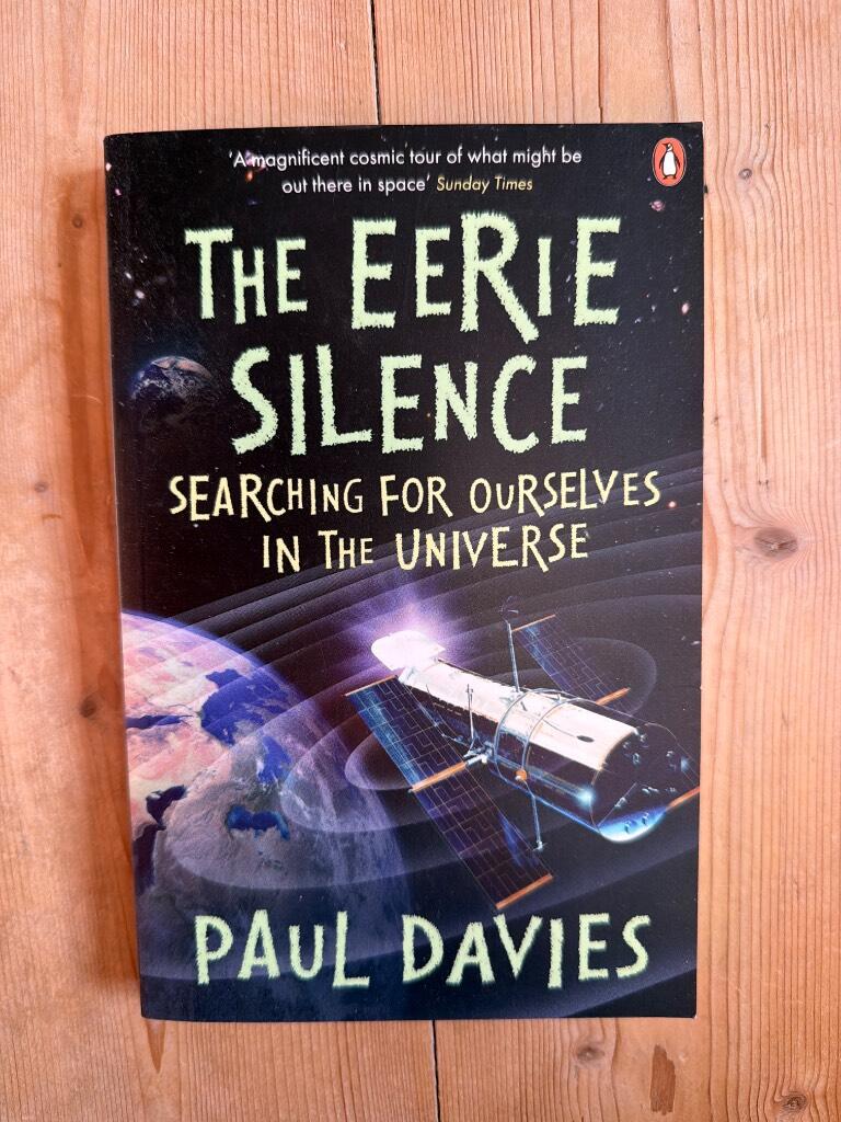 The eerie silence - searching for ourselves in the universe