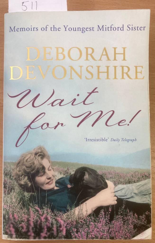 Wait for me! - memoirs of the youngest Mitford sister