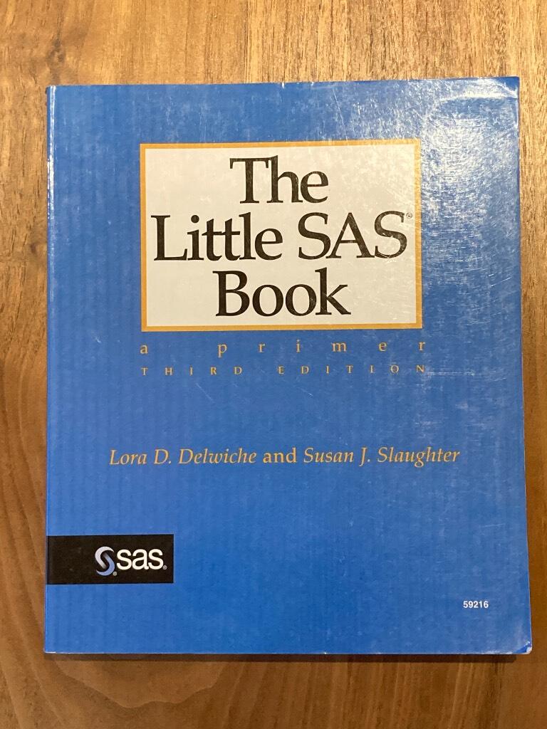 The Little SAS Book: A Primer; Third Edition [Elektronisk resurs]