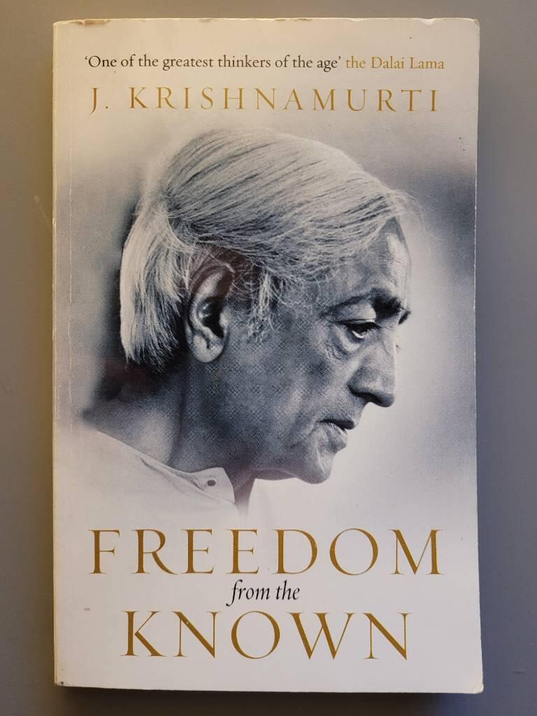 Freedom from the Known